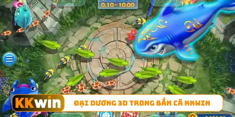 Đại dương 3D trong bắn cá KKWIN