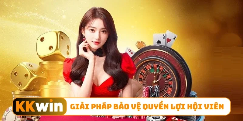 Giải pháp bảo vệ quyền lợi hội viên