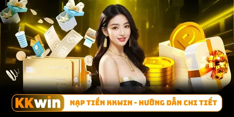 Nạp tiền KKWIN