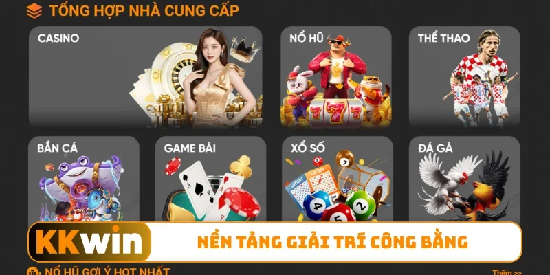 Giới thiệu KKWIN 3 Nền tảng giải trí công bằng