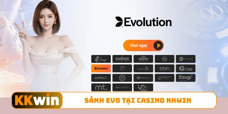 Sảnh Evo tại casino KKWIN