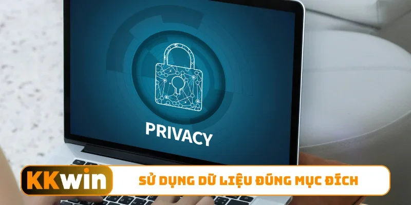 Sử dụng dữ liệu đúng mục đích